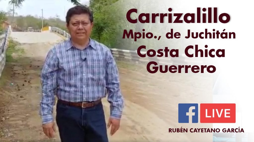 Carrizalillo, Mpio., de Juchitán, Costa Chica de Guerrero