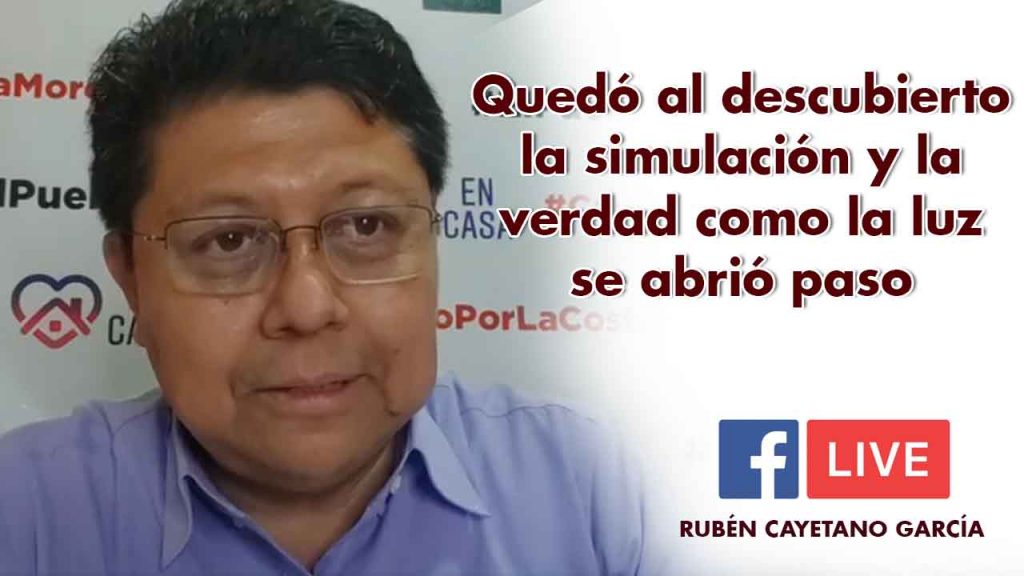 Quedó al descubierto la simulación y la verdad como la luz se abrió paso